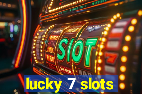 lucky 7 slots